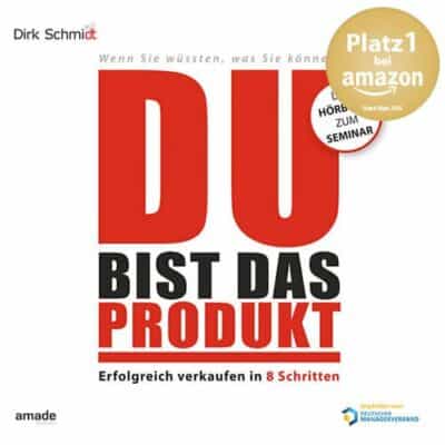 du-bist-das-produkt-mp3-platz1-dirk-schmidt-verkaufsbuch du-bist-das-produkt-mp3-platz1-dirk-schmidt-verkaufsbuch