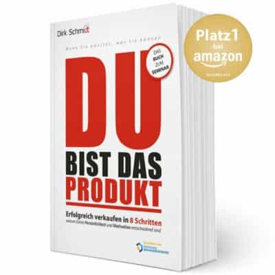 du-bist-das-produkt-platz1-dirk-schmidt-verkaufsbuch du-bist-das-produkt-platz1-dirk-schmidt-verkaufsbuch